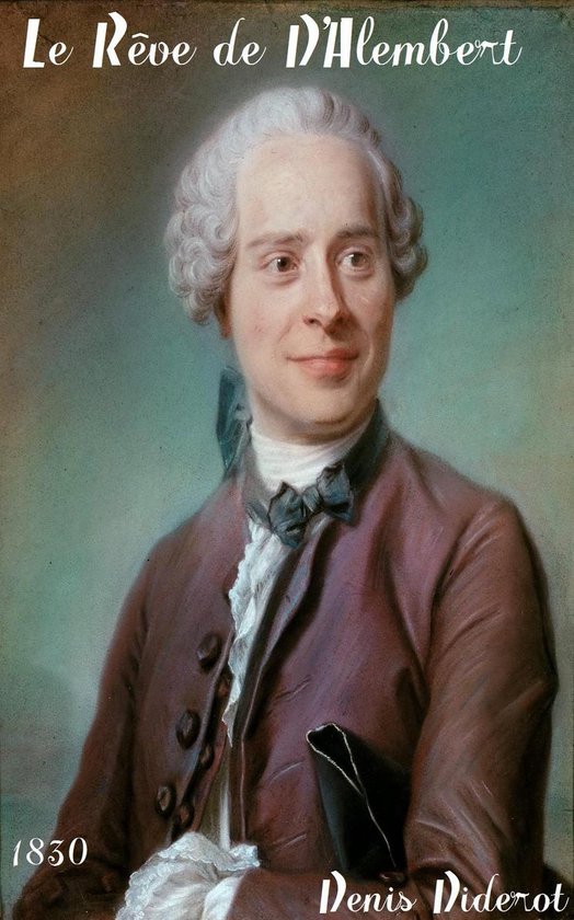 Oeuvres de Denis Diderot - Le Rêve de D’Alembert