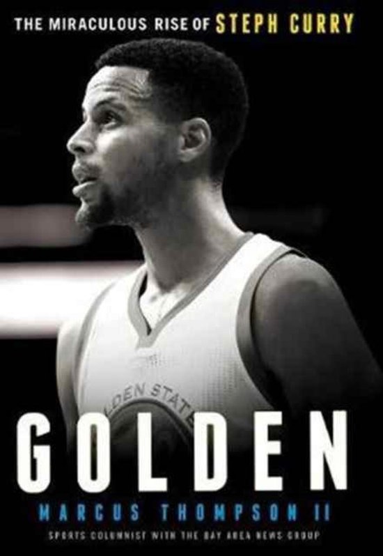 Golden: The Miraculous Rise of Steph Curry - cover