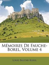 Memoires de Fauche-Borel, Volume 4