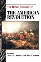 The Human Tradition in America-The Human Tradition in the American Revolution