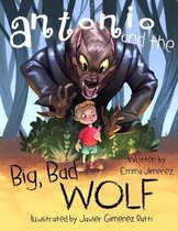 Antonio and the Big Bad Wolf