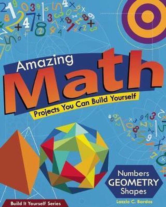 Boekomslag Amazing Math met kleurrijke geometrische vormen, wiskundige getallen en de titel in oranje letters.
