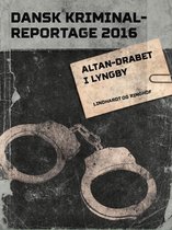 Dansk Kriminalreportage - Altan-drabet i Lyngby