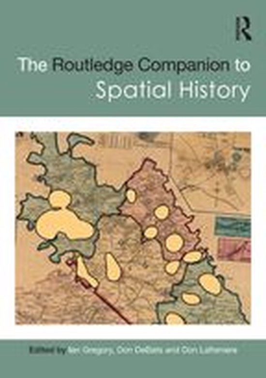 Routledge Companions - The Routledge Companion to Spatial Hi ... - cover