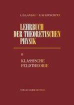 Lehrbuch der theoretischen Physik II. Klassische Feldtheorie