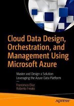 Boek cover Cloud Data Design, Orchestration, and Management Using Microsoft Azure van Francesco Diaz