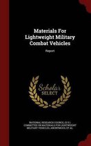 Materials for Lightweight Military Combat Vehicles