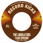 The Liberators - Cairo Uprising (7" Vinyl Single)