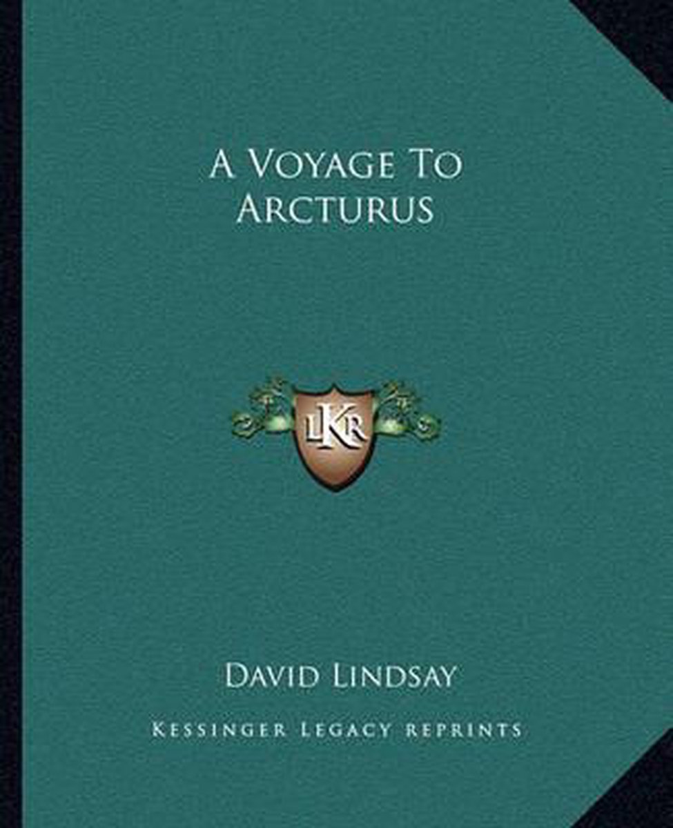 A Voyage To Arcturus van David L Lindsay