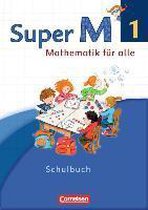 Super M 1. Schuljahr. Schülerbuch mit Kartonbeilagen. Westliche Bundesländer