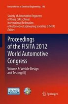 Proceedings of the FISITA 2012 World Automotive Congress: Volume 8