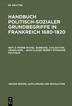 Ancien Régime, Aufklärung Und Revolution- Handbuch politisch-sozialer Grundbegriffe in Frankreich 1680-1820, Heft 8, Pierre Michel