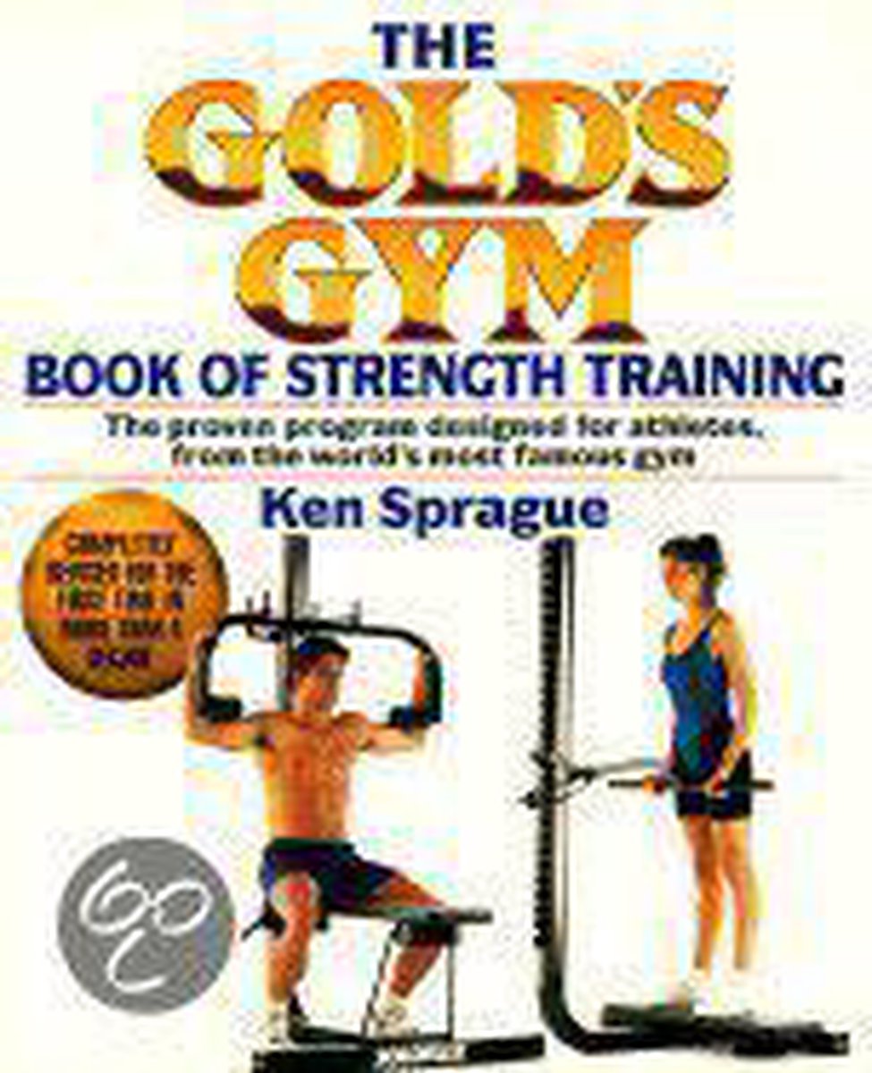 The Gold s Gym Book of Strength Training