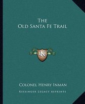 The Old Santa Fe Trail