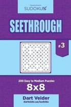 Sudoku Seethrough - 200 Easy to Medium Puzzles 8x8 (Volume 3)