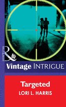 Targeted (Mills & Boon Intrigue) (The Blade Brothers of Cougar County - Book 1)