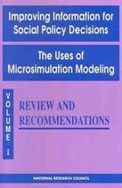 Improving Information for Social Policy Decisions: The Uses of Microsimulation Modeling: v. 1