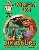 William Digs Dinosaurs Coloring Book Loaded With Fun Facts & Jokes