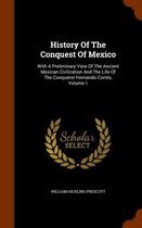 History of the Conquest of Mexico