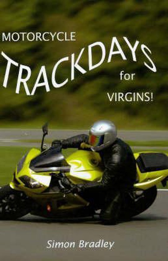 Motorcycle Trackdays for Virgins! - cover