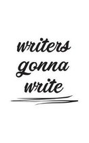 Writers Gonna Write