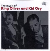 The Music Of King Oliver & Kid Ory