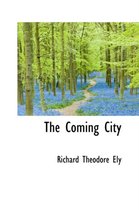 The Coming City
