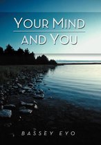 Your Mind and You