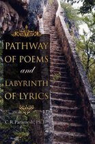 Pathway of Poems and Labyrinth of Lyrics