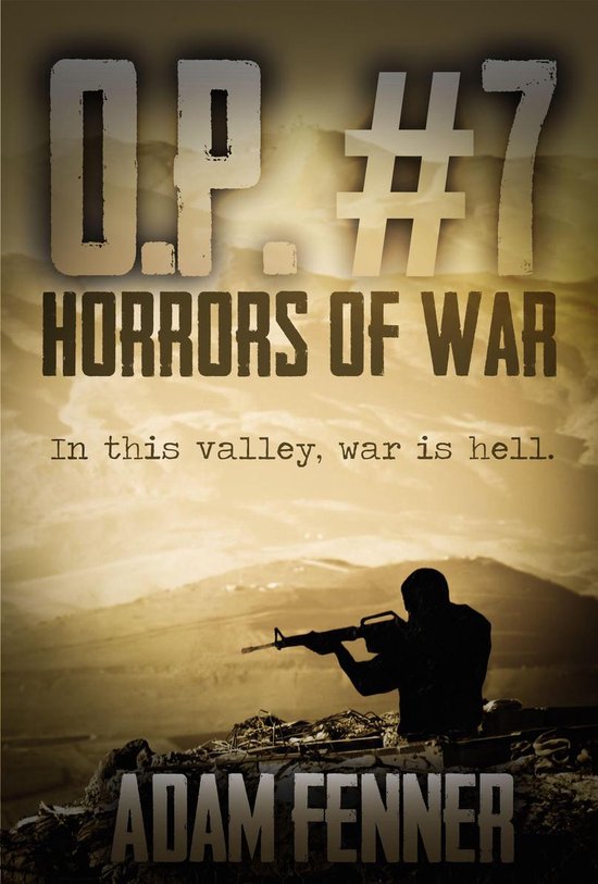 O.P. #7 (The Horrors of War)
