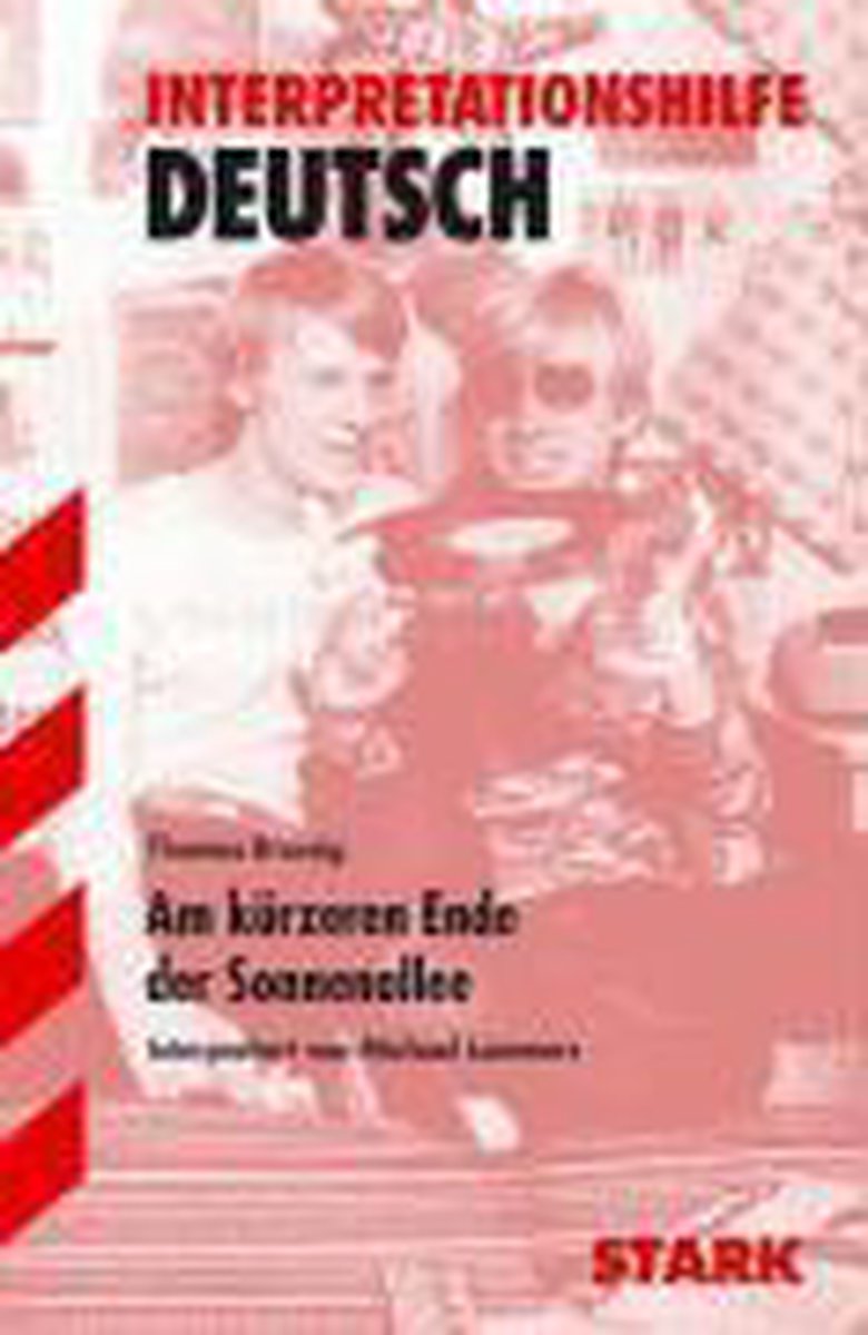Am Kürzeren Ende Der Sonnenallee Thomas Brussig Am kürzeren Ende der Sonnenallee. Interpretationshilfe Deutsch, Thomas