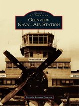 Images of America - Glenview Naval Air Station