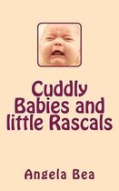 Cuddly Babies and Little Rascals