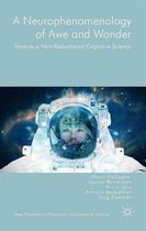 New Directions in Philosophy and Cognitive Science-A Neurophenomenology of Awe and Wonder