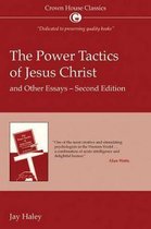 Power Tactics Jesus Christ & Other Essay