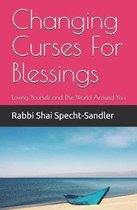 Changing Curses For Blessings