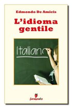 Classici della letteratura e narrativa senza tempo - L'idioma gentile