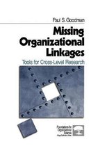 Foundations for Organizational Science- Missing Organizational Linkages