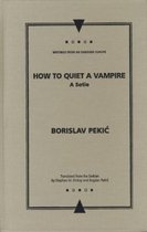 Writings from an Unbound Europe- How to Quiet a Vampire