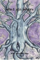 Arbol Sin Sombra