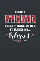 Being a Mimi Doesn't Make Me Old Make Me Blessed