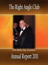 Right Angle Club Annual Report 2011