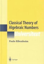 Universitext- Classical Theory of Algebraic Numbers