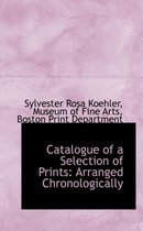 Catalogue of a Selection of Prints