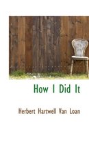 How I Did It