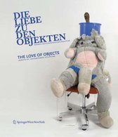 Die Liebe Zu Den Objekten/The Love Of Objects