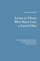 Letter to Those Who Have Lost a Loved One