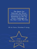 The Quest for Relevant Air Power