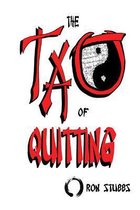 The TAO of Quitting