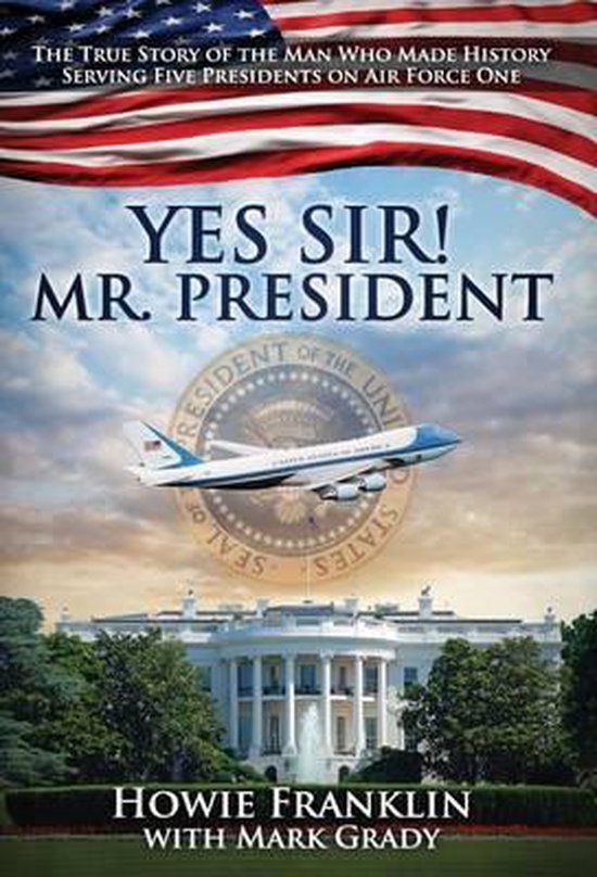 Yes, Sir! Mr. President - cover
